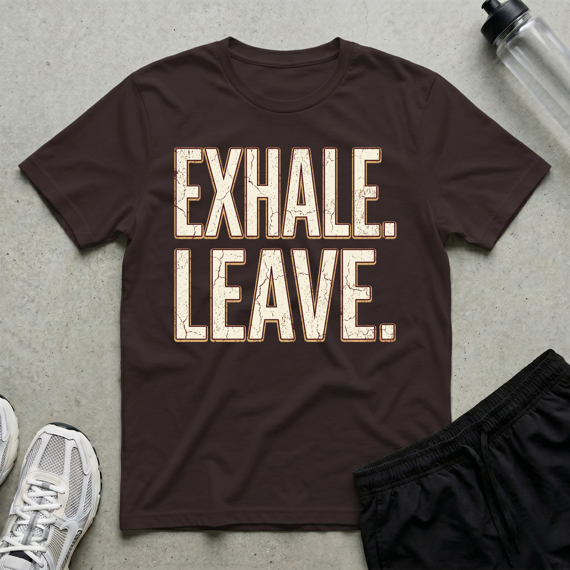 Exhale Leave T-Shirt