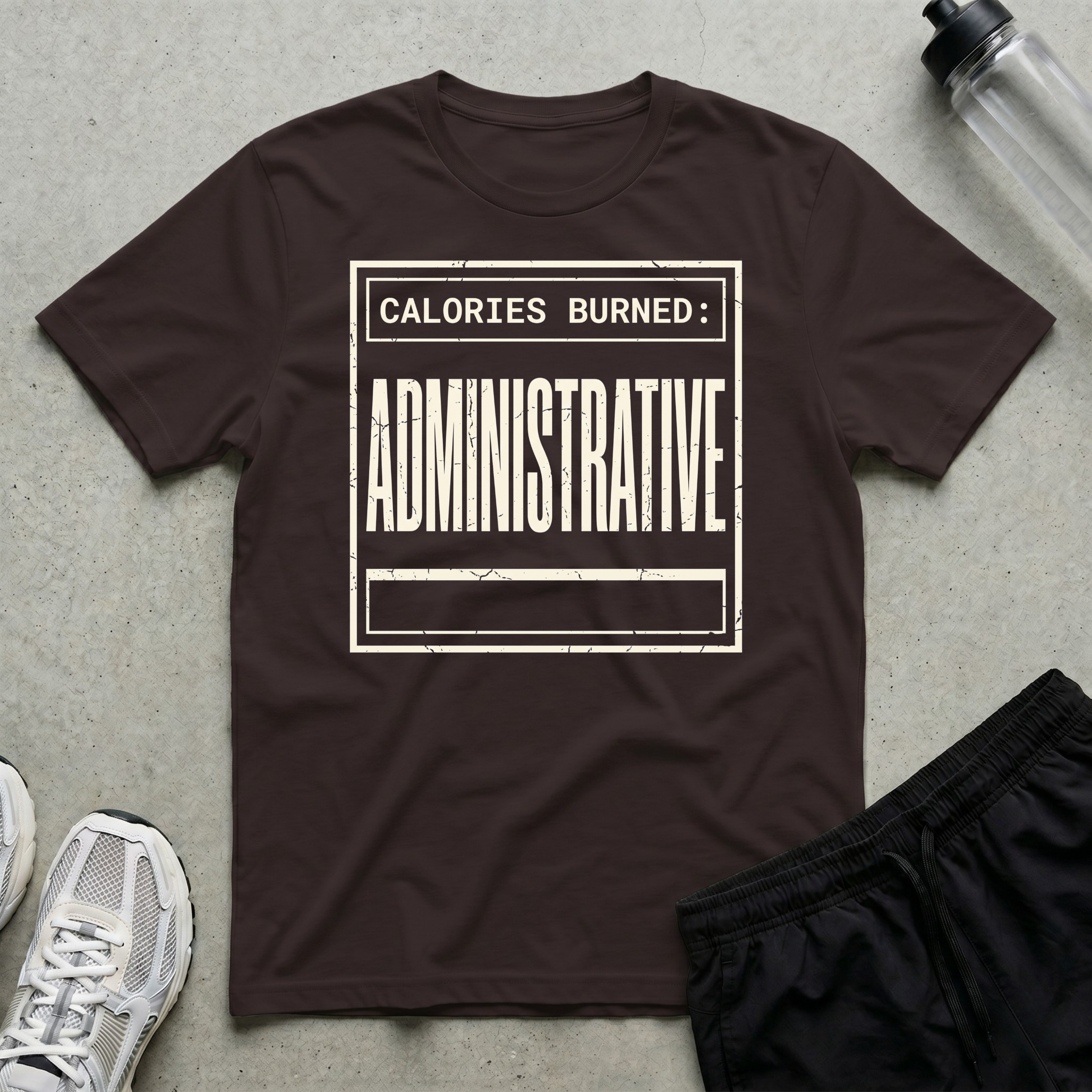 Calories Administrative T-Shirt