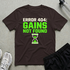 Error 404 Gains T-Shirt