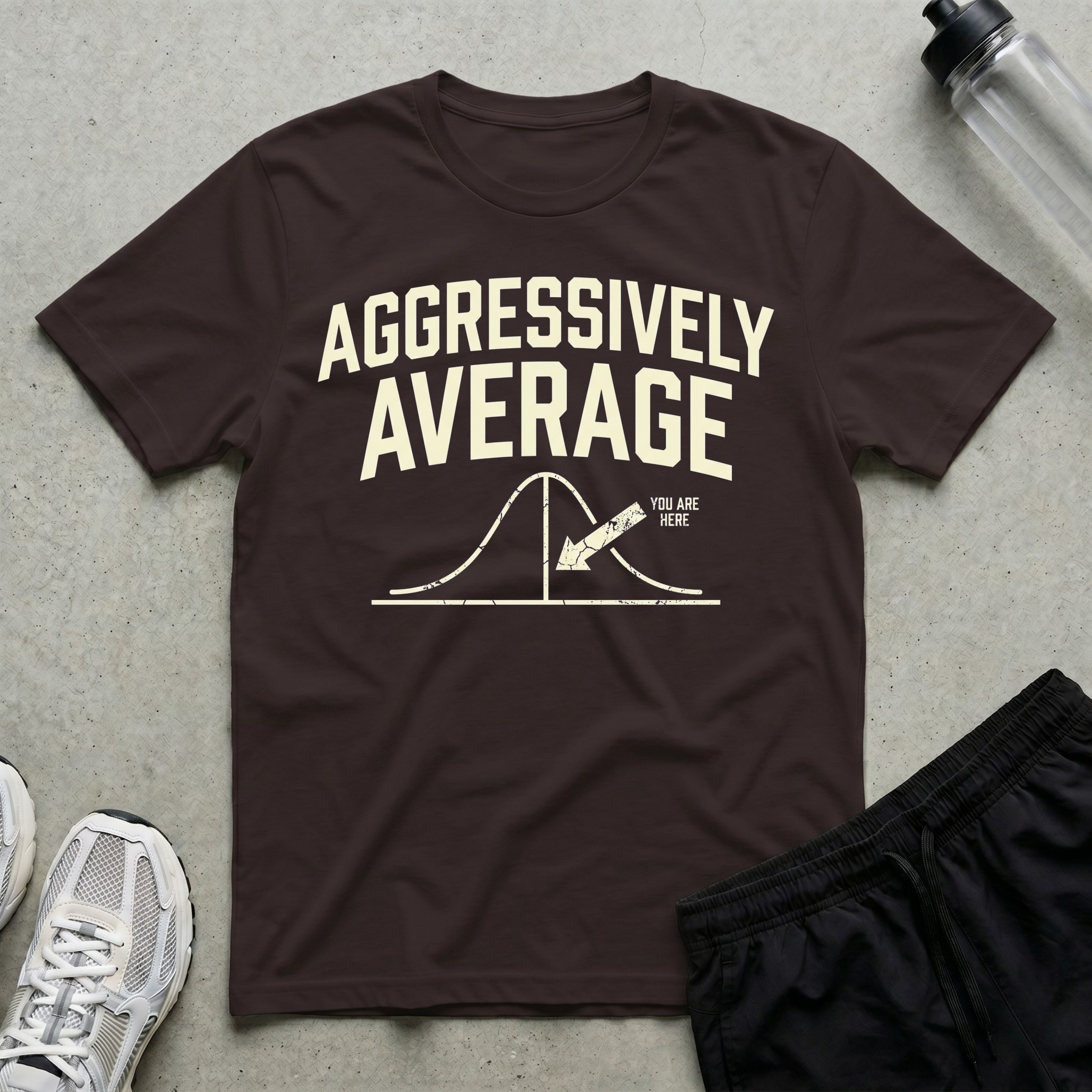 Aggressively-Average T-Shirt