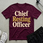 Chief Resting Officer T-Shirt