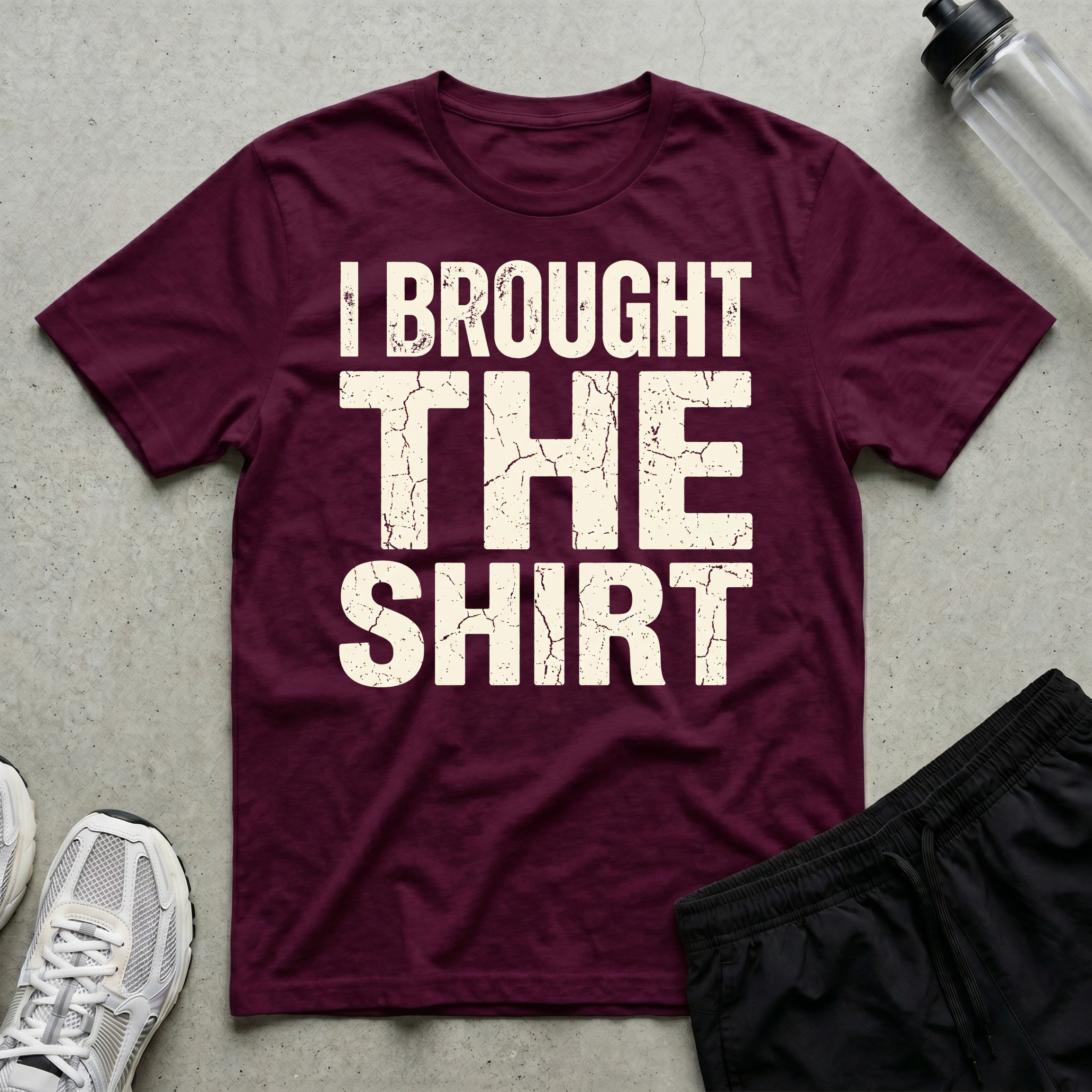 Brought The Shirt T-Shirt