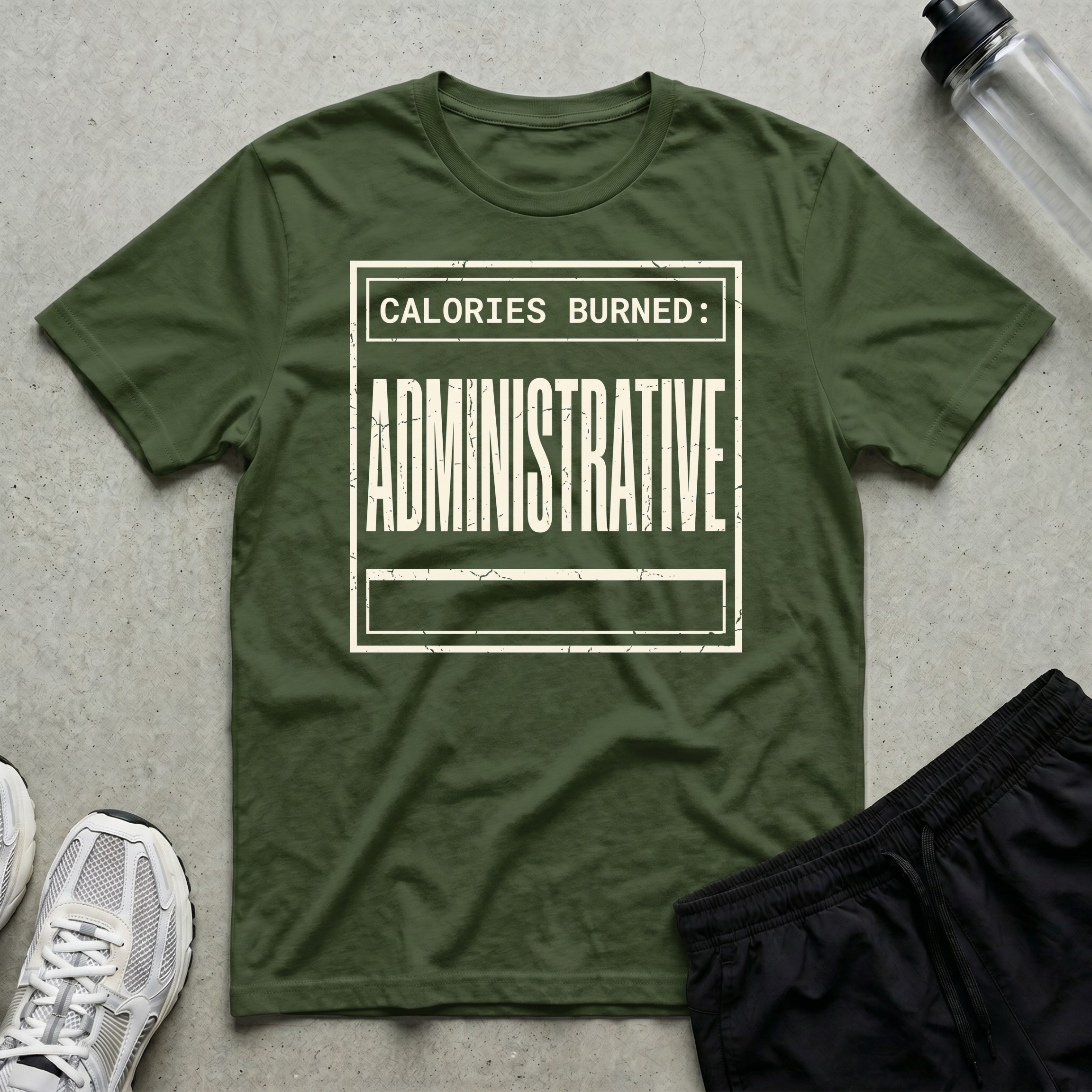 Calories Administrative T-Shirt