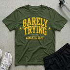 Barely Trying T-Shirt