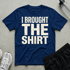 Brought The Shirt T-Shirt