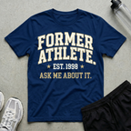 Former Athlete T-Shirt