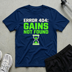 Error 404 Gains T-Shirt