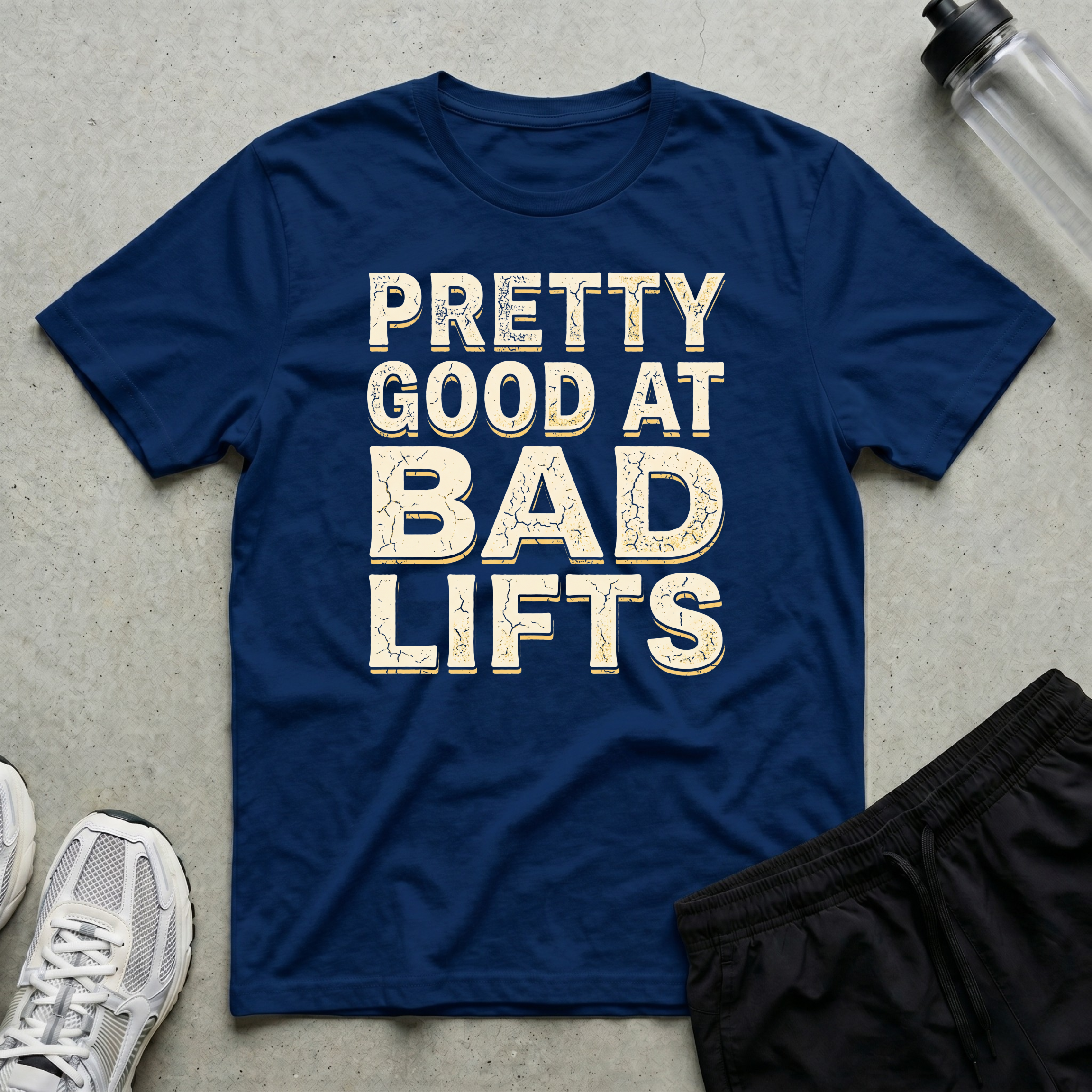 Bad Lifts T-Shirt