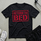Return To Bed T-Shirt