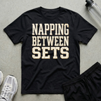 Napping Between Sets T-Shirt
