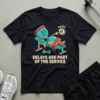 Delays Included T-Shirt