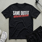 Same Outfit Excuse T-Shirt