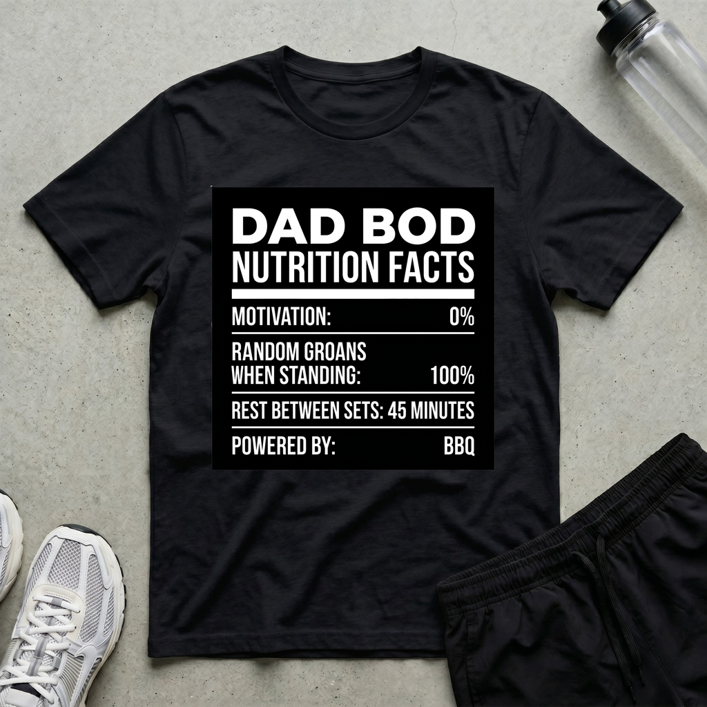 Dad Bod Nutrition Facts T-Shirt