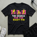 Search Right Pin T-Shirt
