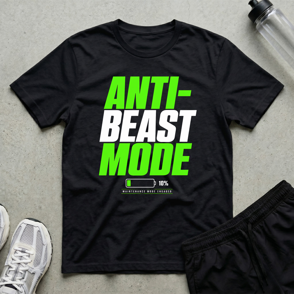 Anti Beast Mode T-Shirt