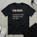 Gym Buddy Defined T-Shirt