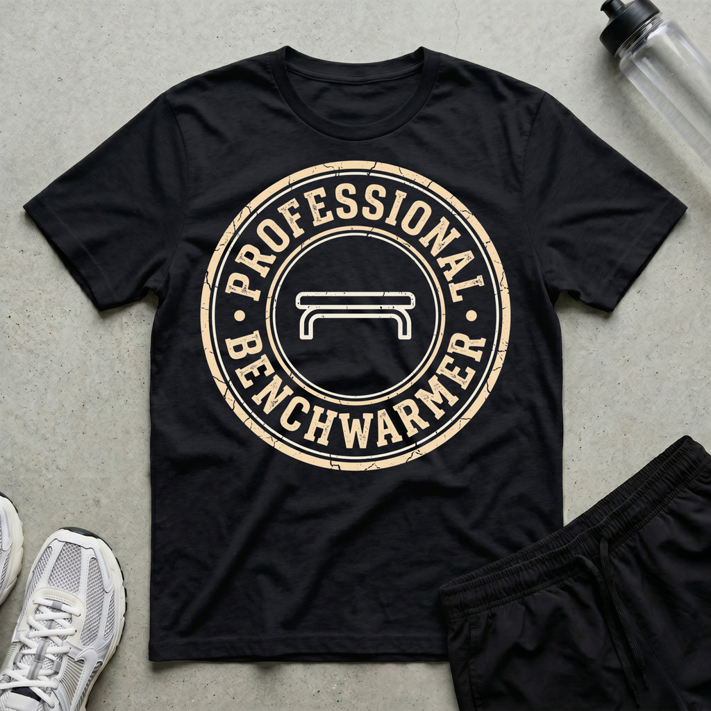 Professional Benchwarmer T-Shirt