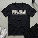 Officially Registered Average T-Shirt