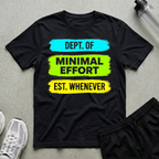Dept Of Minimal Effort T-Shirt