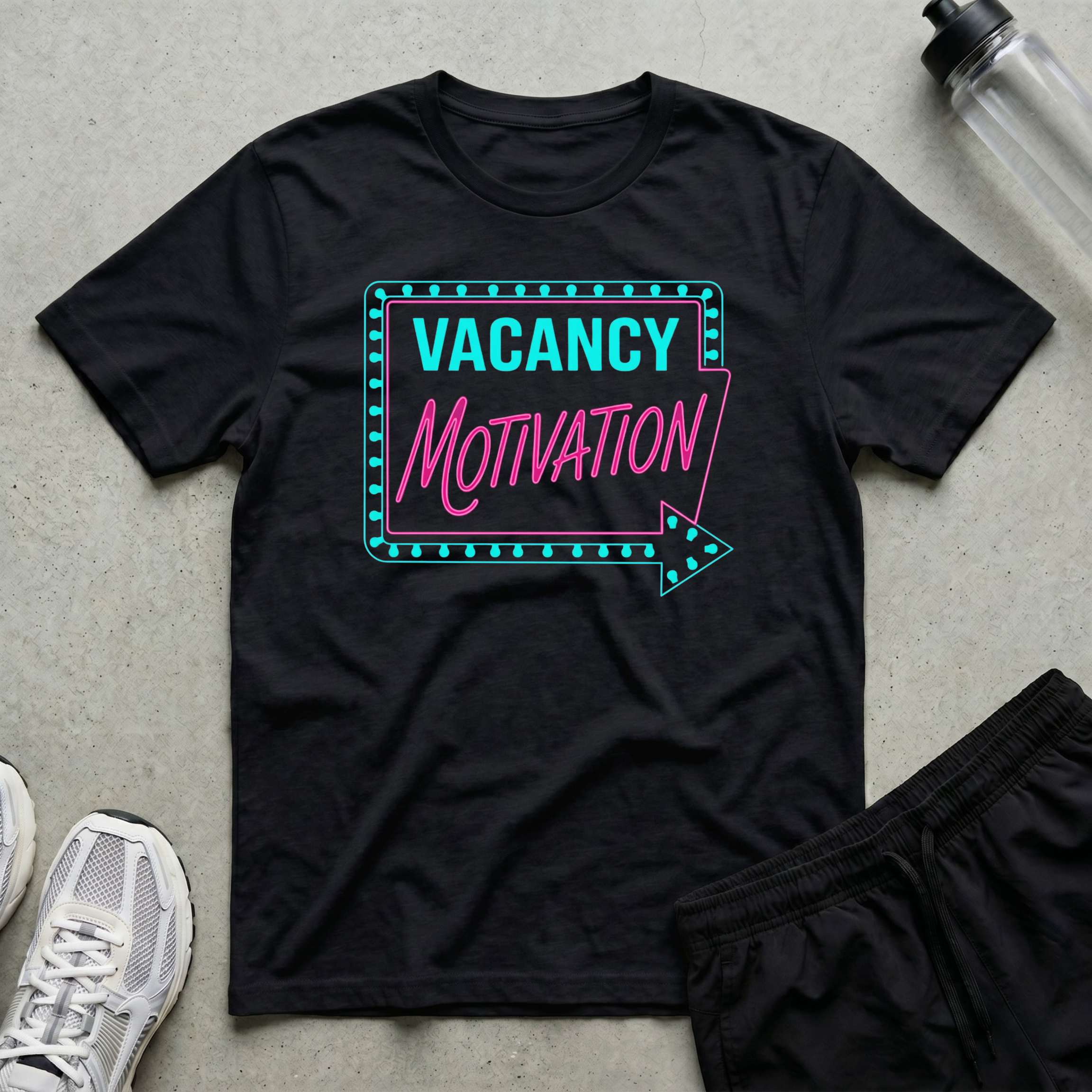 Vacancy Motivation Sign T-Shirt