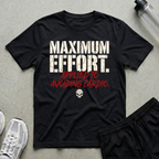 Maximum Effort T-Shirt