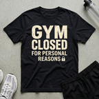Gym Closed T-Shirt