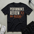 Performance Review T-Shirt