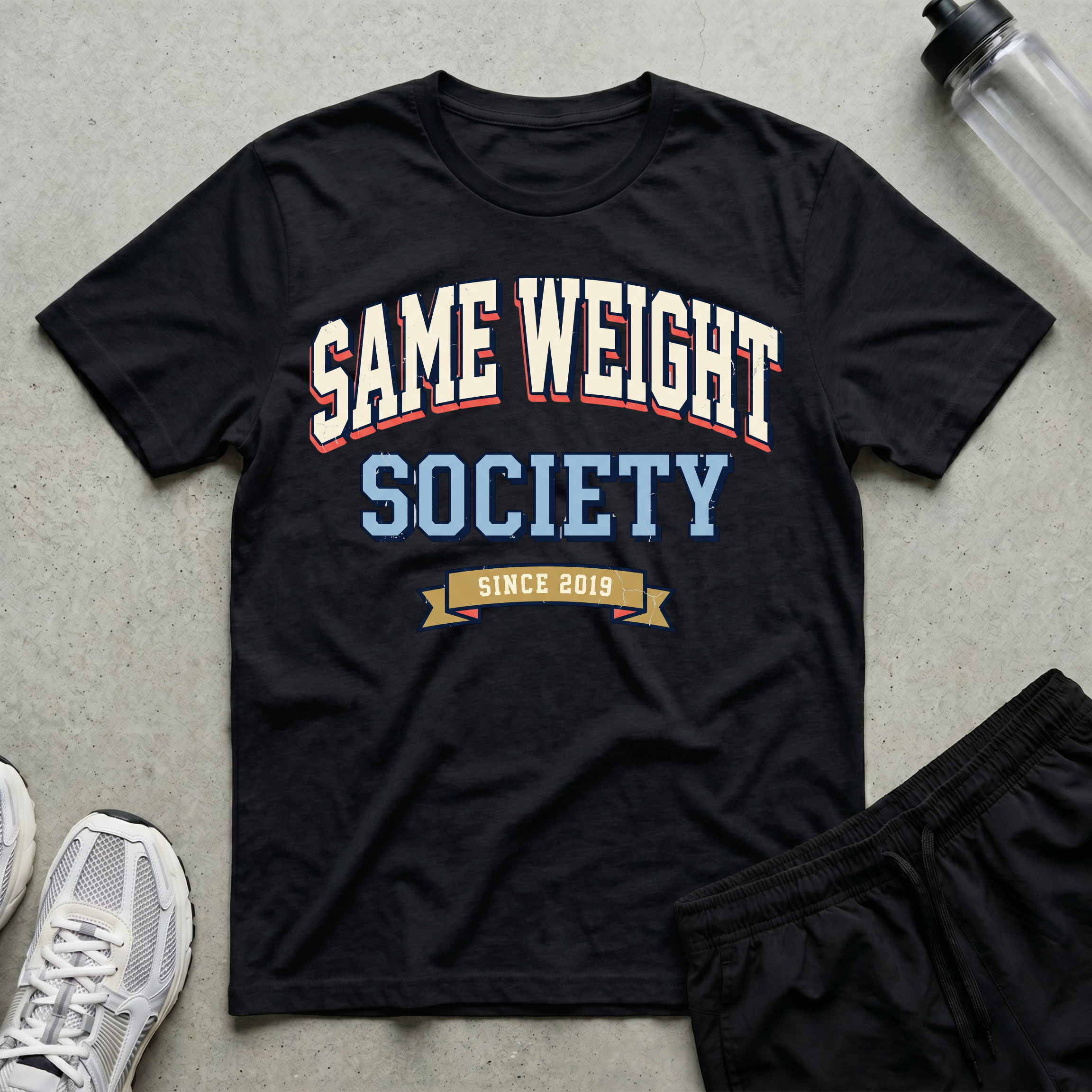 Same Weight Society T-Shirt