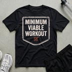 Minimum Viable Workout T-Shirt