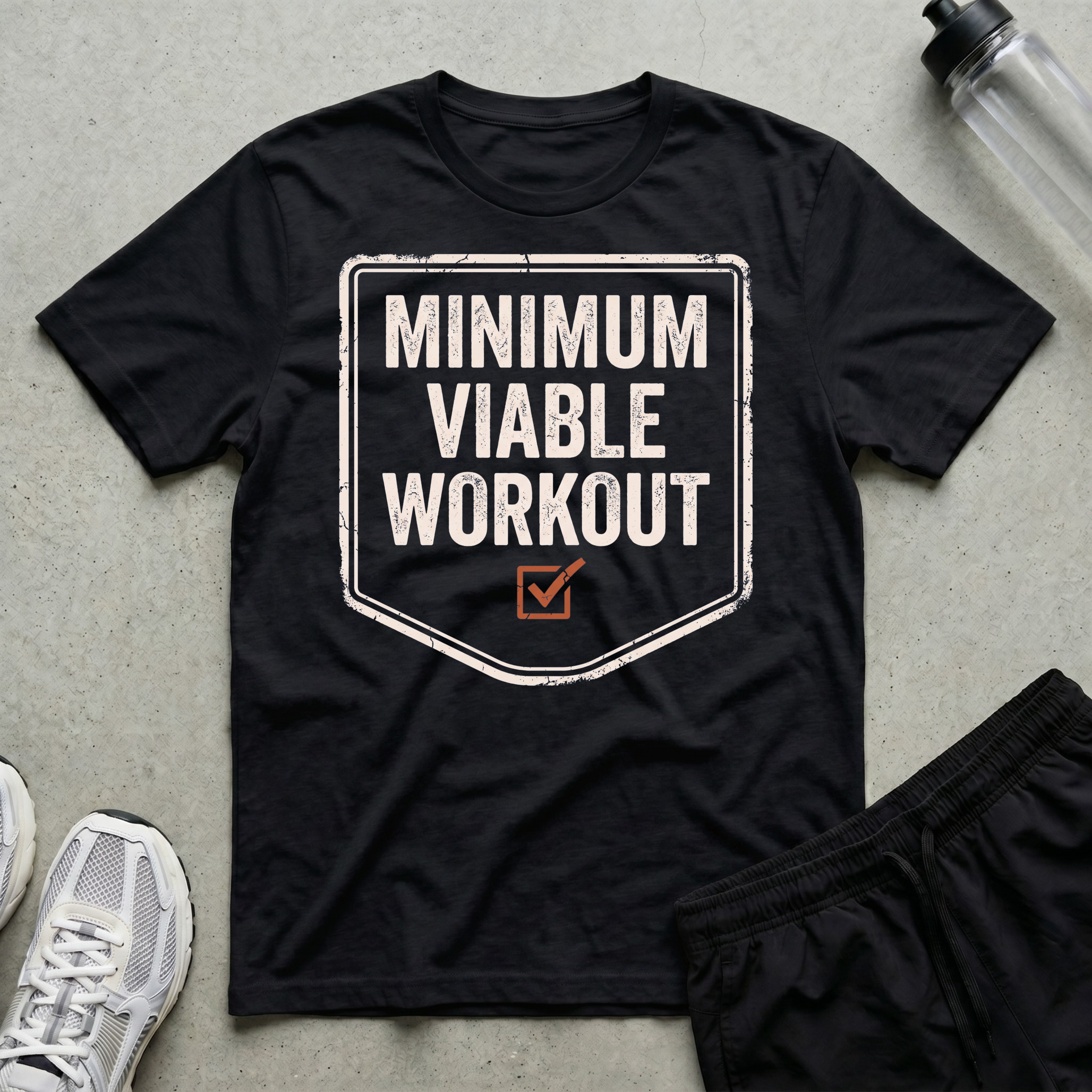 Minimum Viable Workout T-Shirt