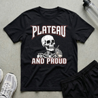 Plateau And Proud T-Shirt