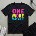 One More Lie T-Shirt