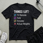 Things I Lift T-Shirt