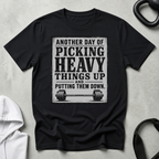 Another Day Of Picking Heavy Thing Up