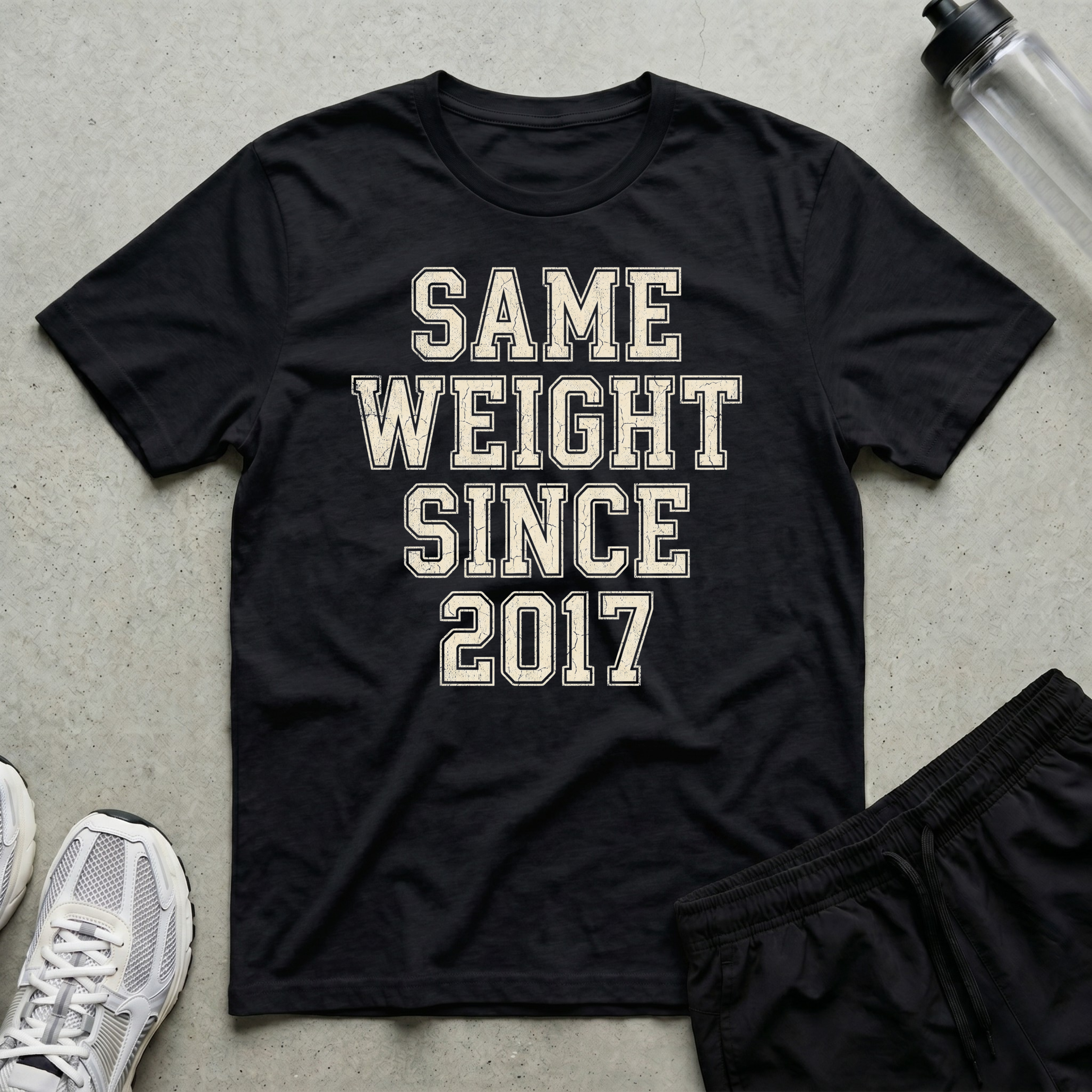 Same Weight 2017 T-Shirt
