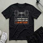 Do Not Exert T-Shirt