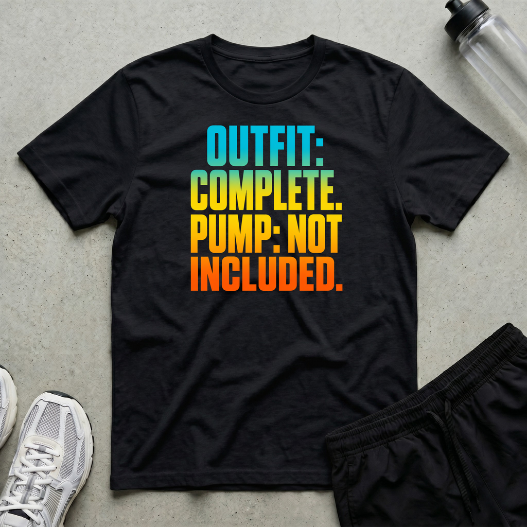 Outfit Complete Pump Not T-Shirt