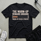Warm Up Ongoing T-Shirt