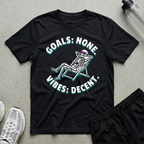 Goals None T-Shirt