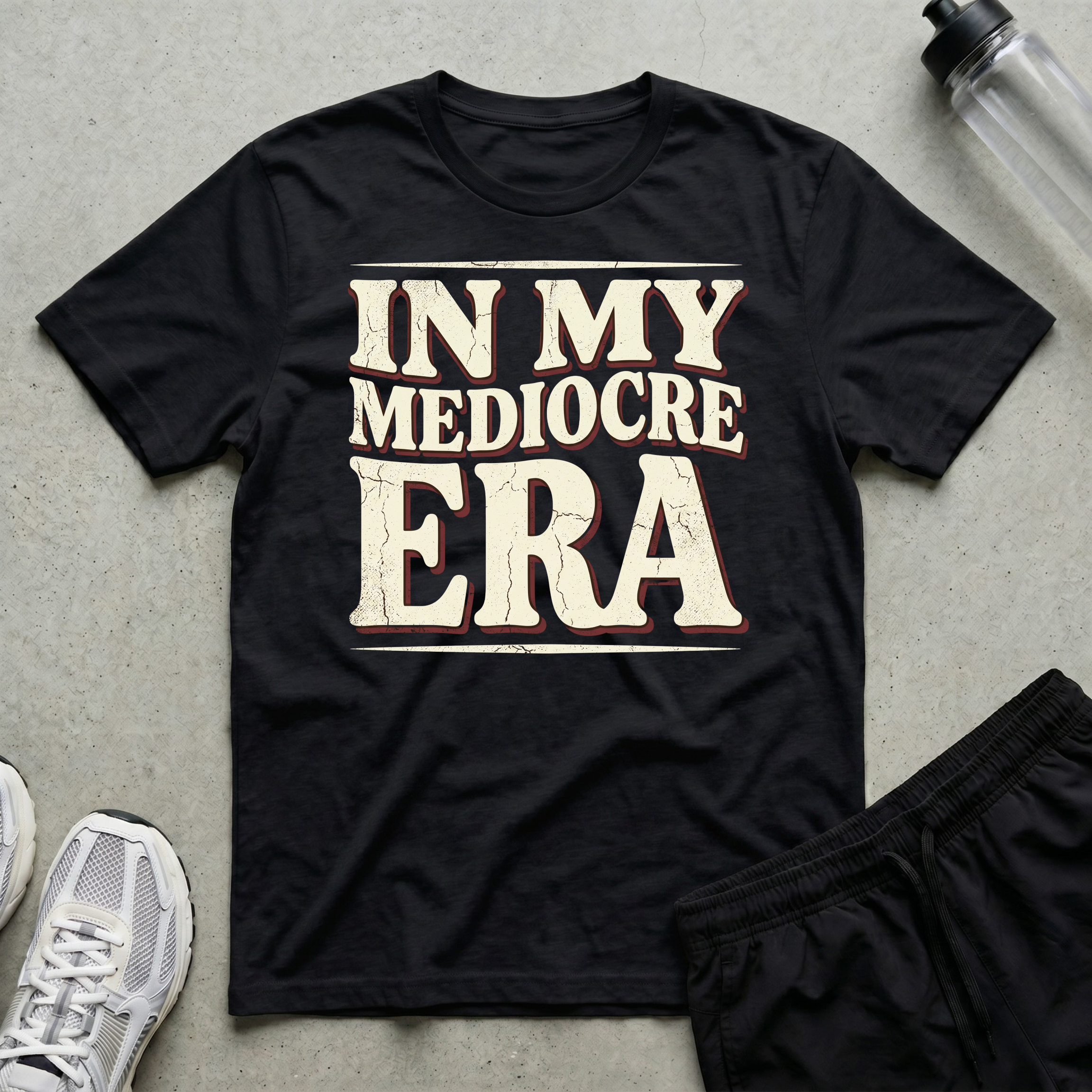 Mediocre Era T-Shirt