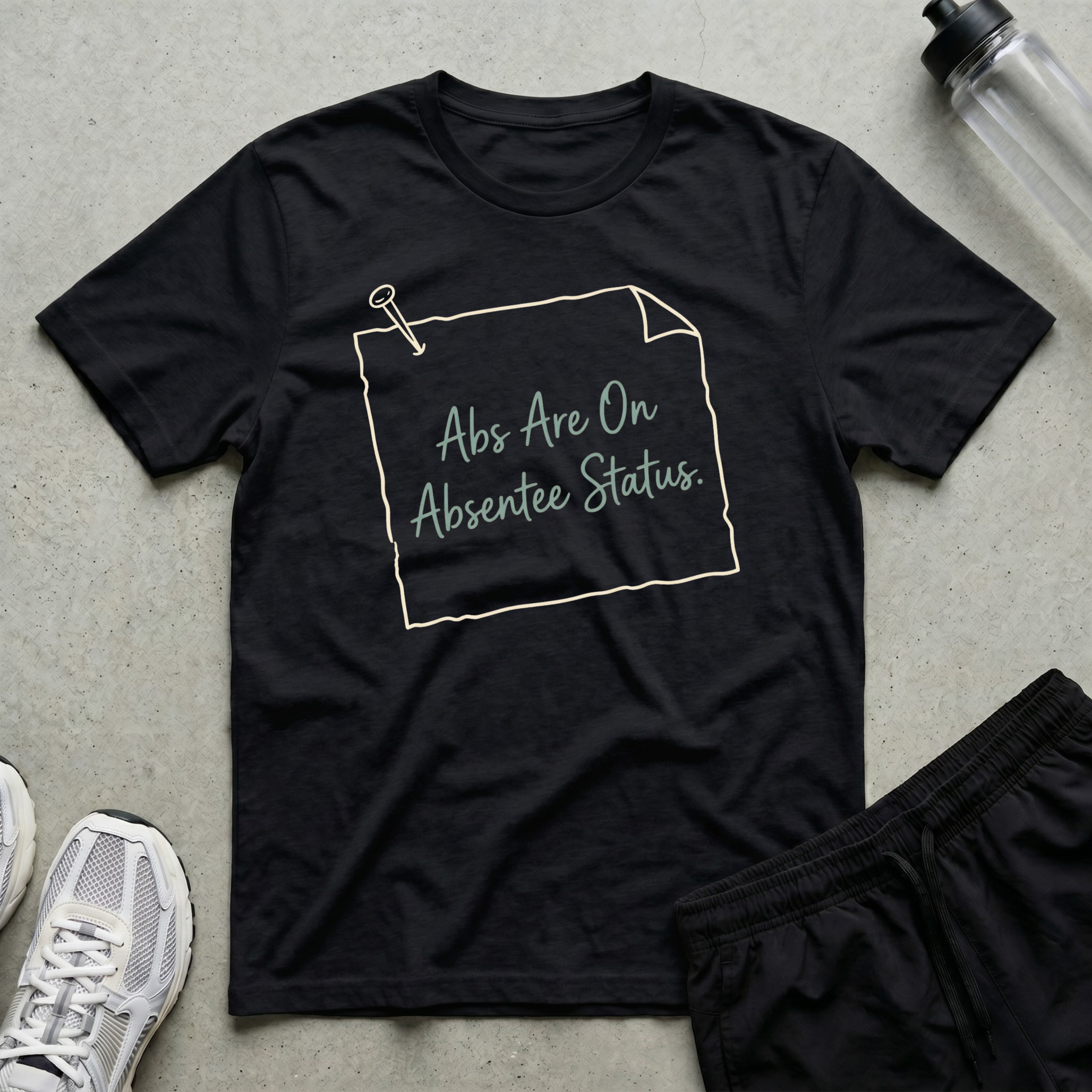 Absentee Workout Policy T-Shirt