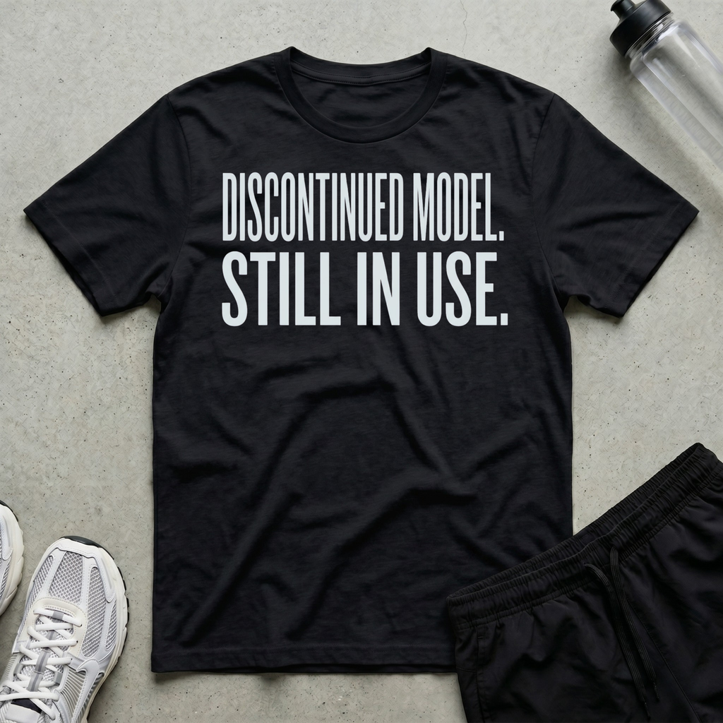 Discontinued Still In Use T-Shirt
