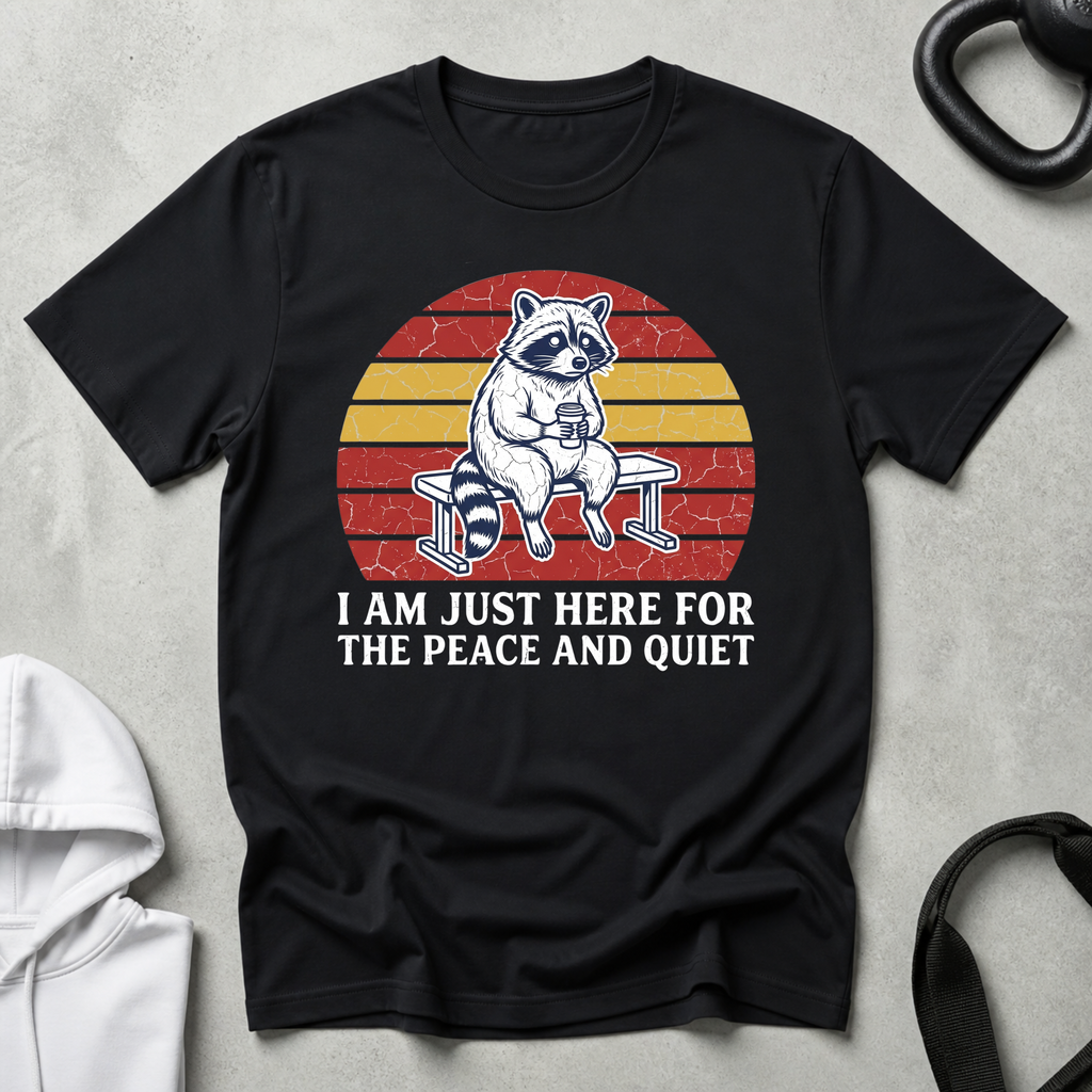 I m Just Here for The Peace