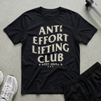 Anti Effort Club T-Shirt