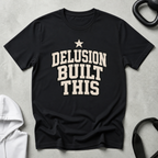 Delusion Built This