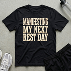 Manifesting Rest Day T-Shirt