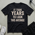 It Took Years Classic T-Shirt
