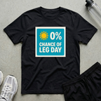 Leg Day Forecast T-Shirt