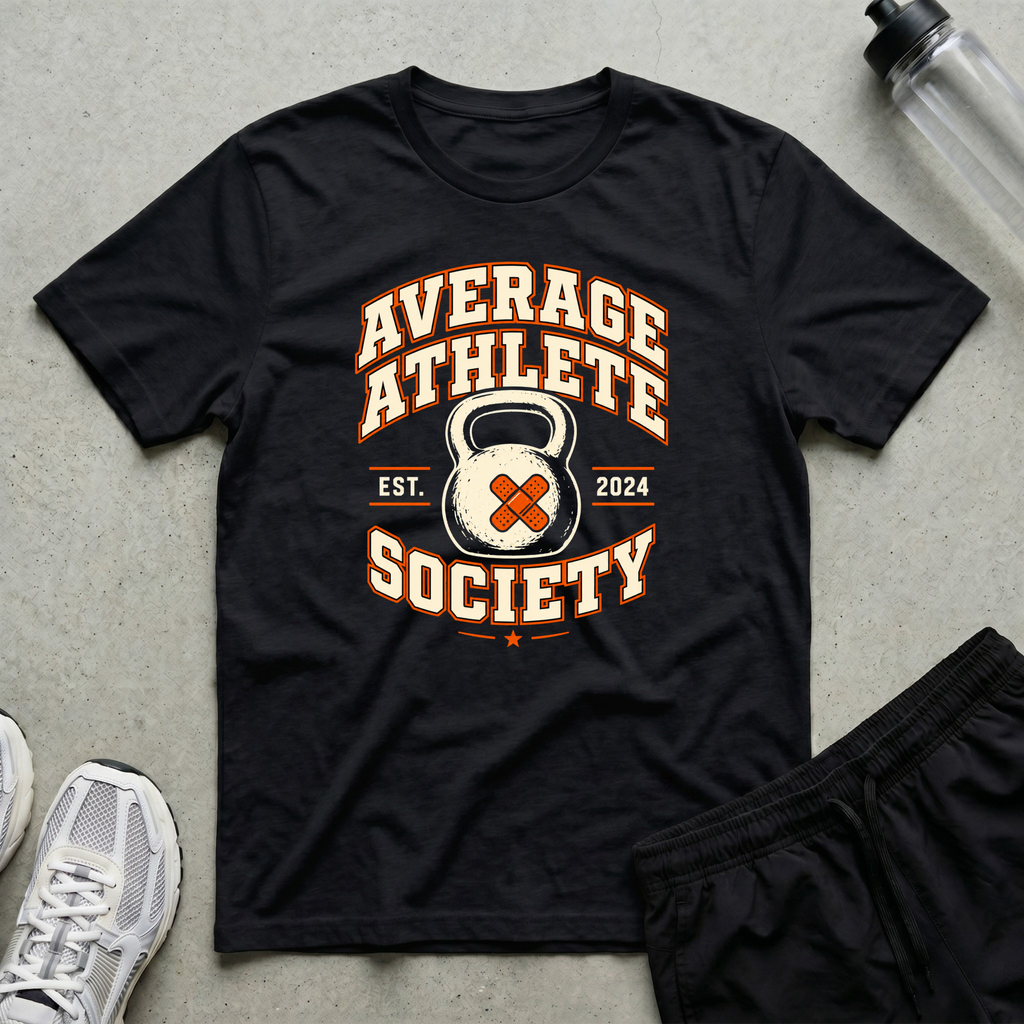 Averrage Athlete Society T-Shirt
