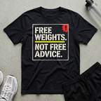 Free Weights Advice T-Shirt
